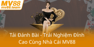Tai Danh Bai Trai Nghiem Dinh Cao Cung Nha Cai Mv880